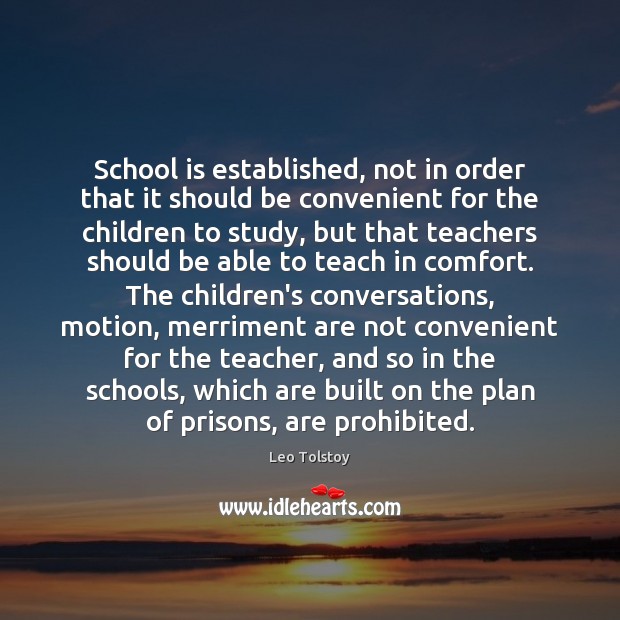 School is established, not in order that it should be convenient for Image
