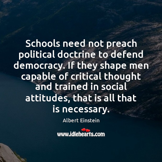 Schools need not preach political doctrine to defend democracy. If they shape Image