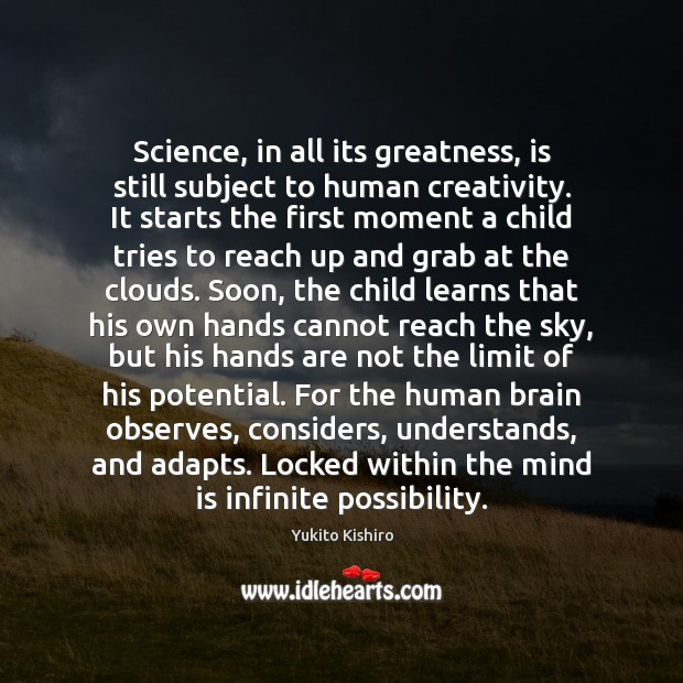 Science, in all its greatness, is still subject to human creativity. It Image