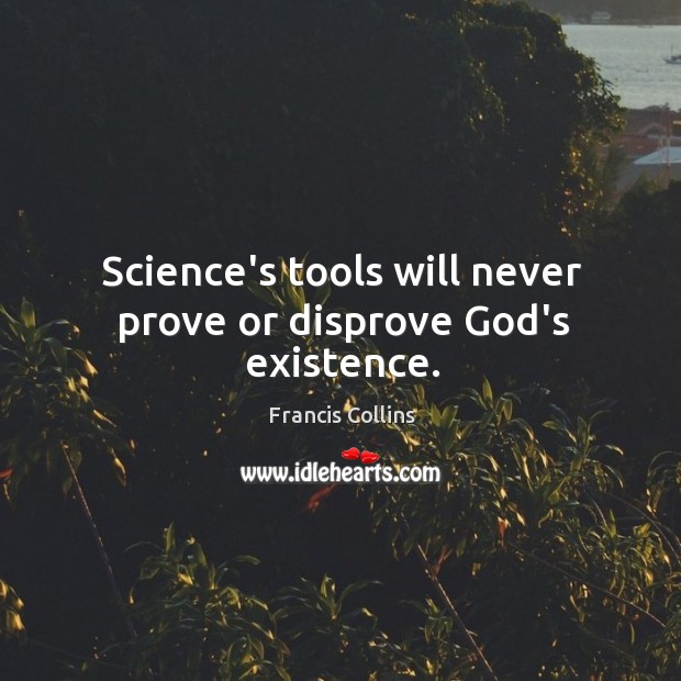 Science’s tools will never prove or disprove God’s existence. Image