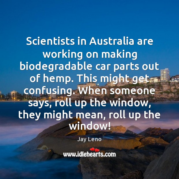 Scientists in Australia are working on making biodegradable car parts out of Image