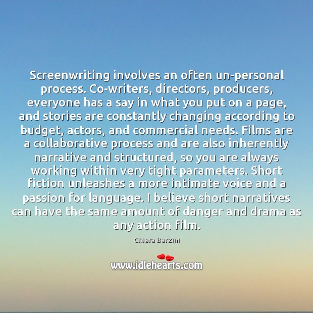 Screenwriting involves an often un-personal process. Co-writers, directors, producers, everyone has a Image