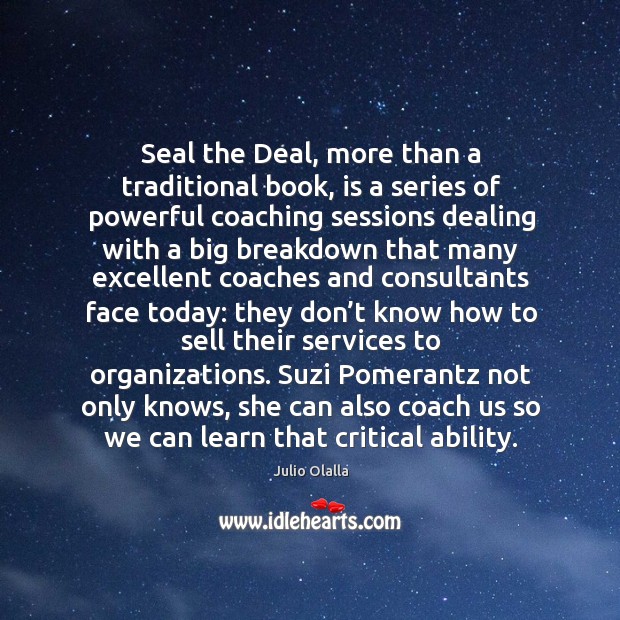 Seal the Deal, more than a traditional book, is a series of Image