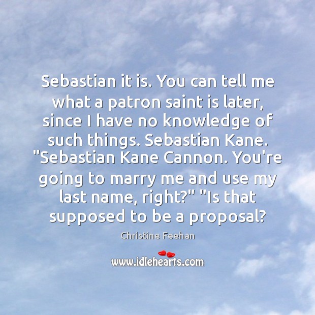 Sebastian it is. You can tell me what a patron saint is Image