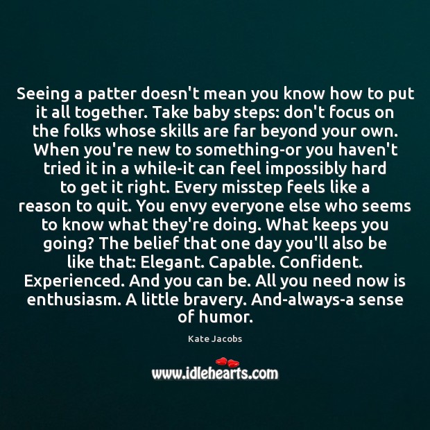 Seeing a patter doesn’t mean you know how to put it all Kate Jacobs Picture Quote