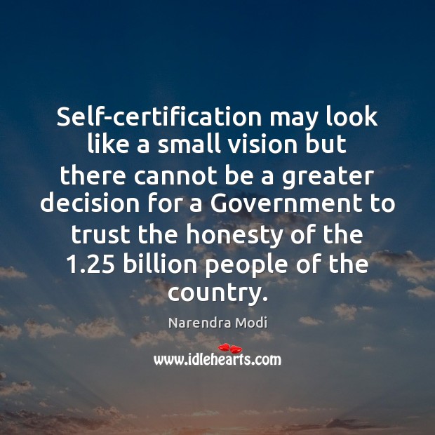 Self-certification may look like a small vision but there cannot be a Image