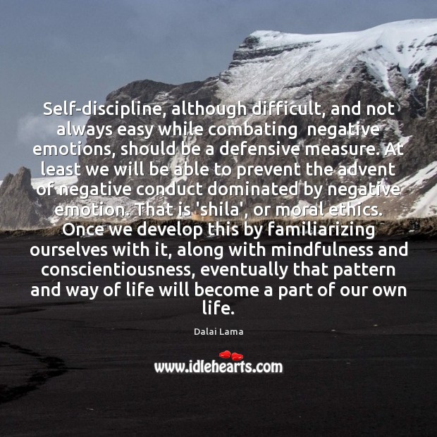 Self-discipline, although difficult, and not always easy while combating  negative emotions, should Image