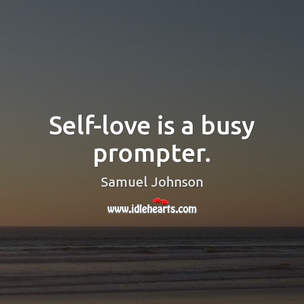 Self-love is a busy prompter. Image