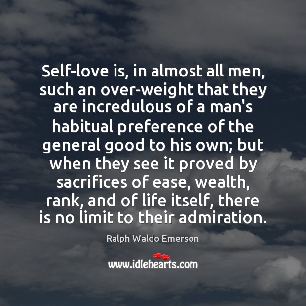 Self-love is, in almost all men, such an over-weight that they are Image