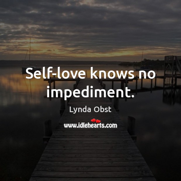 Self-love knows no impediment. Image
