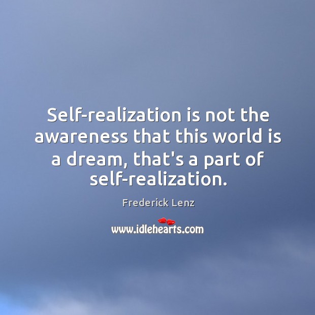 Self-realization is not the awareness that this world is a dream, that’s Image