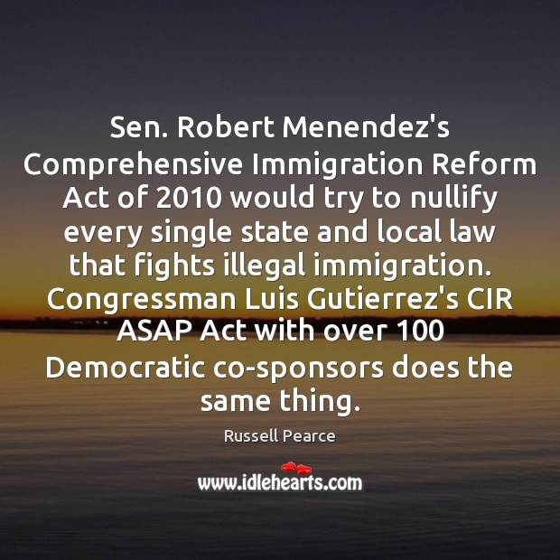 Sen. Robert Menendez’s Comprehensive Immigration Reform Act of 2010 would try to nullify Image
