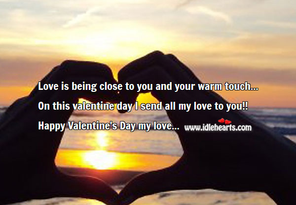 On valentine day I send all my love to you! Valentine’s Day Quotes Image