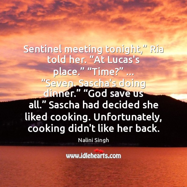 Sentinel meeting tonight,” Ria told her. “At Lucas’s place.” “Time?” … “Seven. Sascha’s Image