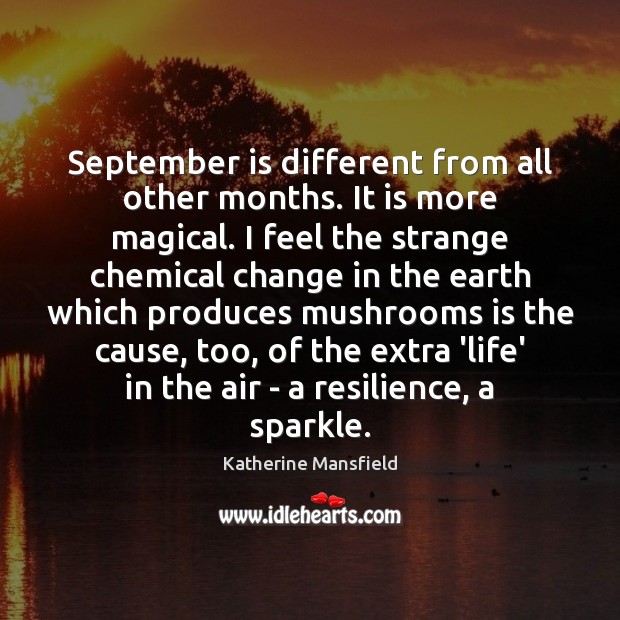 September is different from all other months. It is more magical. I Image