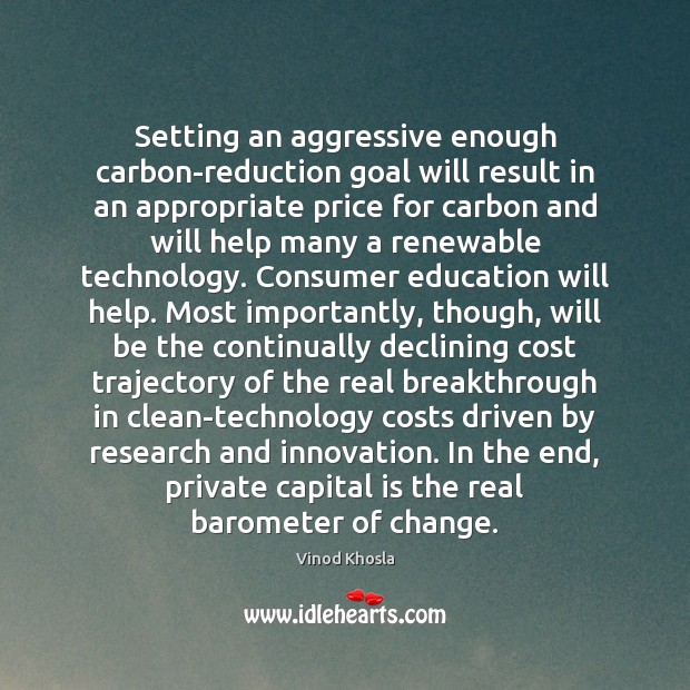 Setting an aggressive enough carbon-reduction goal will result in an appropriate price Image
