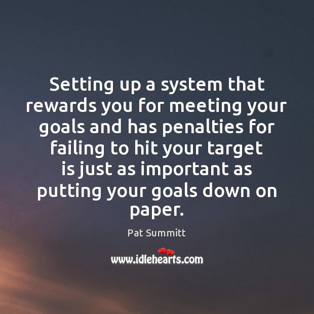 Setting up a system that rewards you for meeting your goals and Image