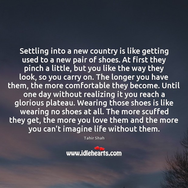 Settling into a new country is like getting used to a new Image