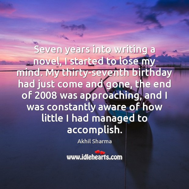 Seven years into writing a novel, I started to lose my mind. Image
