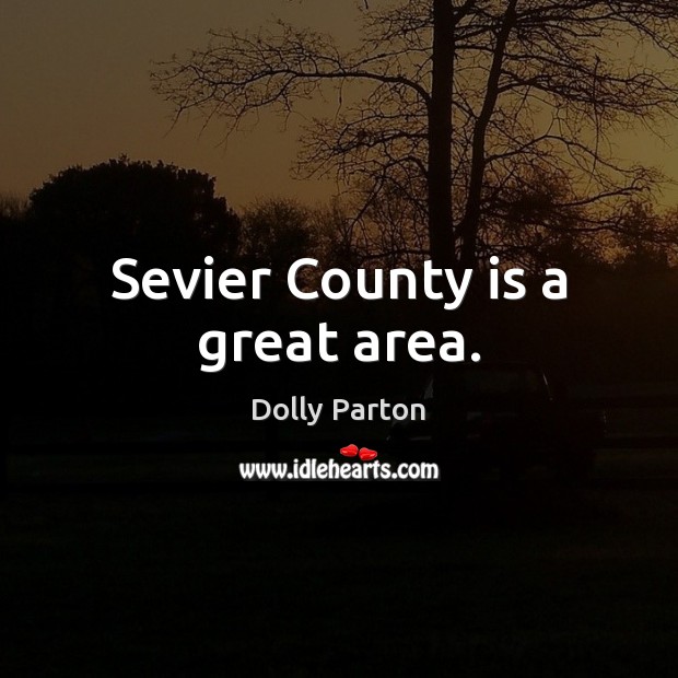 Sevier County is a great area. Image
