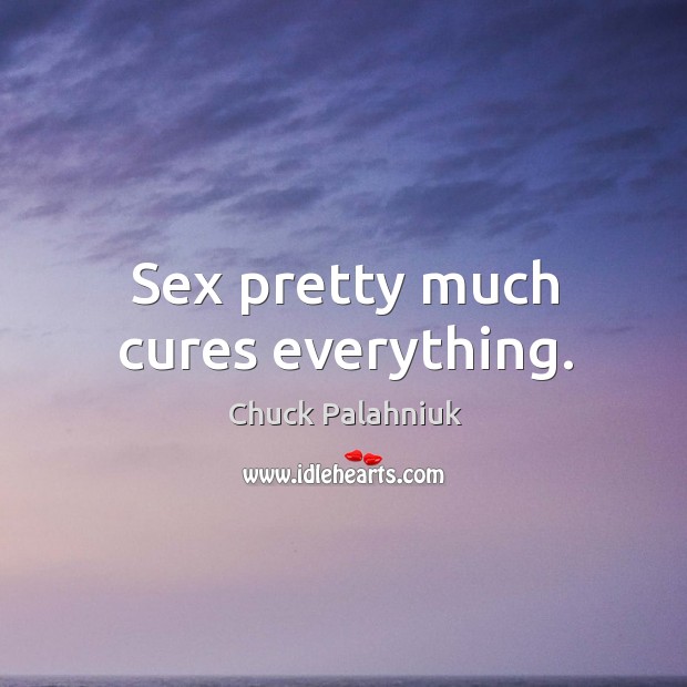 Sex pretty much cures everything. Image
