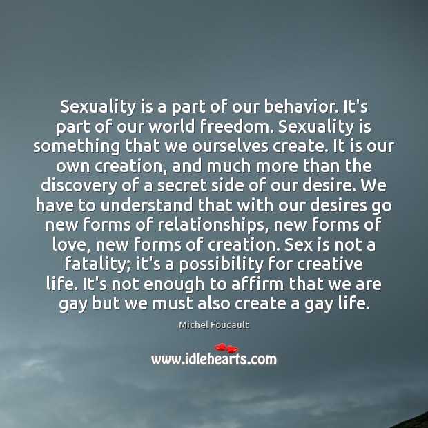 Sexuality is a part of our behavior. It’s part of our world Image