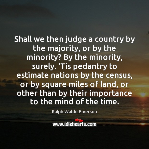 Shall we then judge a country by the majority, or by the Image