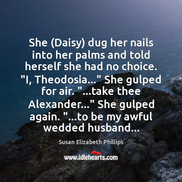 She (Daisy) dug her nails into her palms and told herself she Image