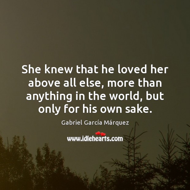 She knew that he loved her above all else, more than anything Image