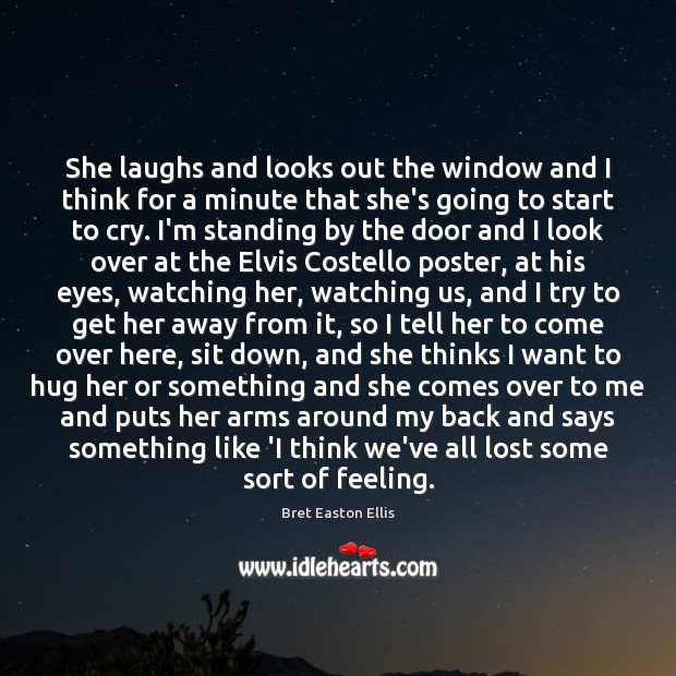 She laughs and looks out the window and I think for a Hug Quotes Image