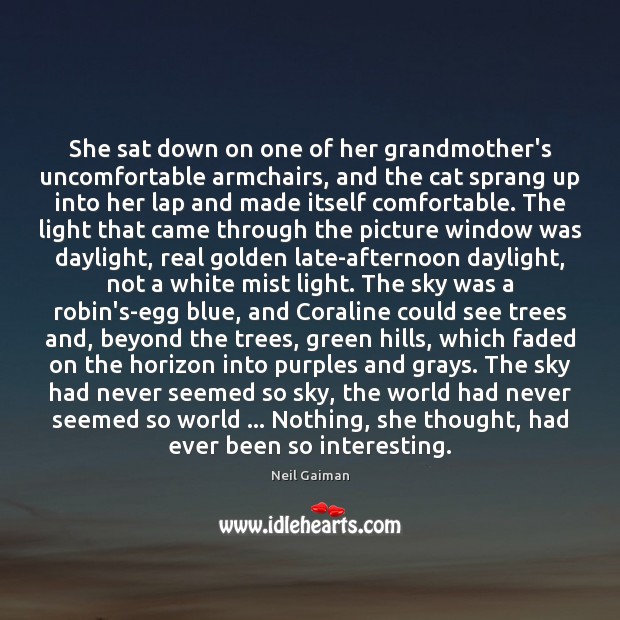 She sat down on one of her grandmother’s uncomfortable armchairs, and the Image