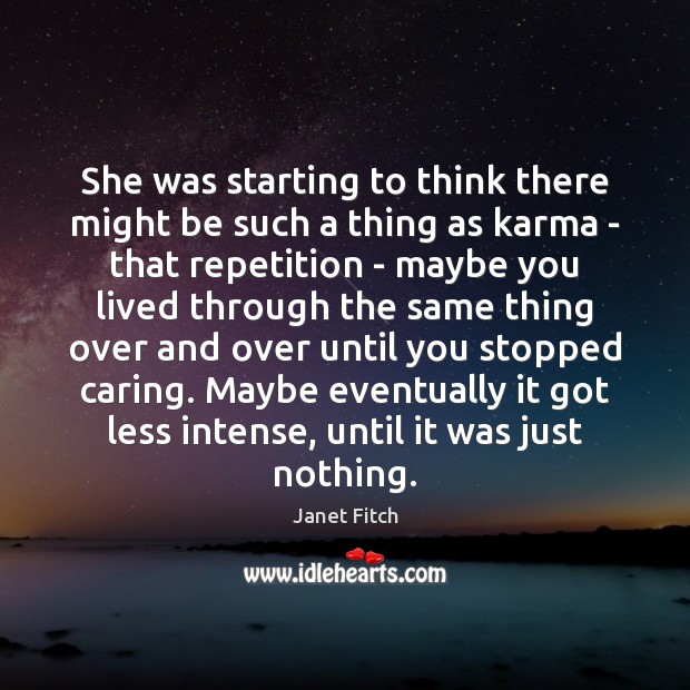 She was starting to think there might be such a thing as Karma Quotes Image