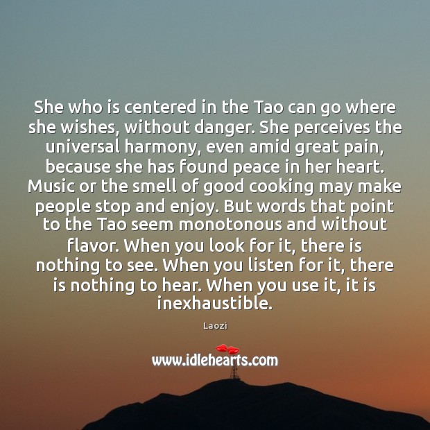 She who is centered in the Tao can go where she wishes, Image