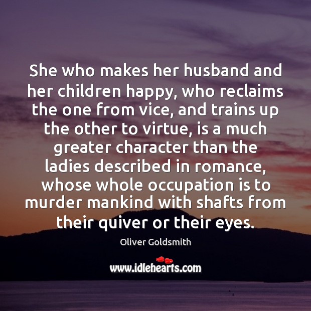 She who makes her husband and her children happy, who reclaims the Image