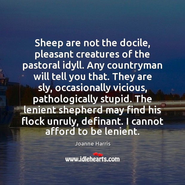 Sheep are not the docile, pleasant creatures of the pastoral idyll. Any Image