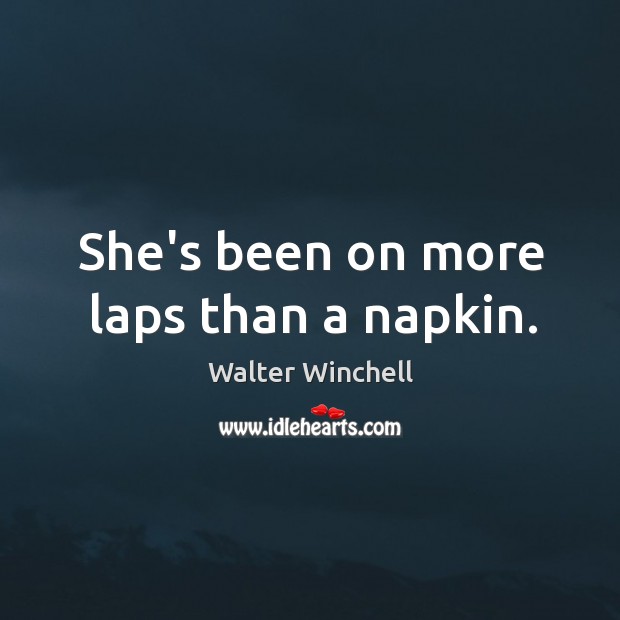 She’s been on more laps than a napkin. Image