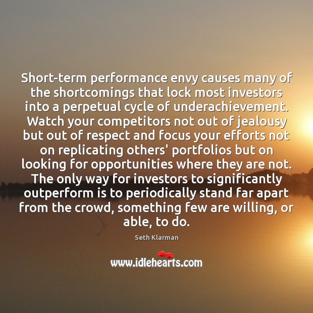 Short-term performance envy causes many of the shortcomings that lock most investors Image