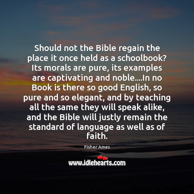 Should not the Bible regain the place it once held as a 