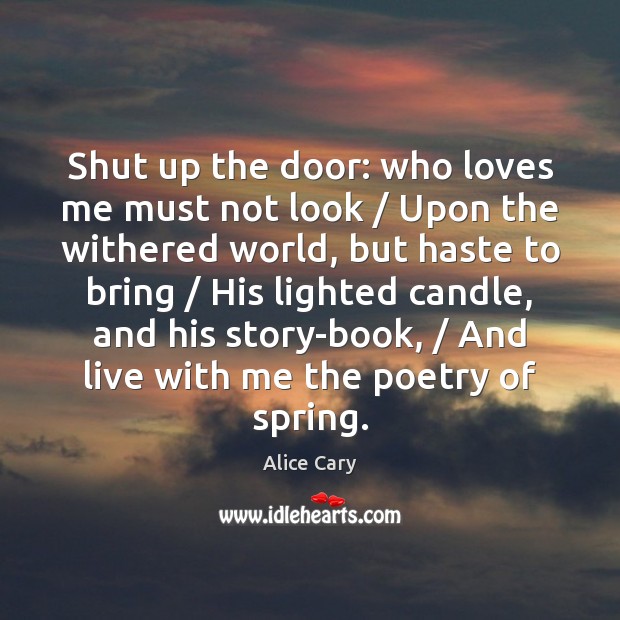 Shut up the door: who loves me must not look / Upon the Image