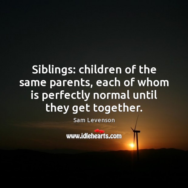 Siblings: children of the same parents, each of whom is perfectly normal Image