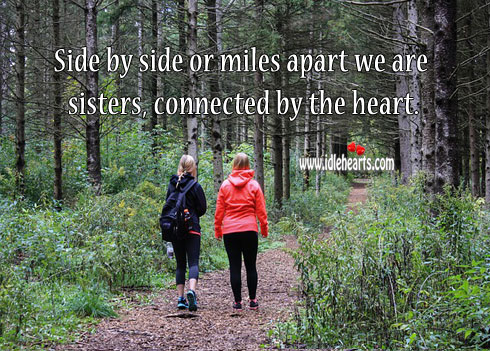 We are sisters, connected by the heart. Sister Quotes Image