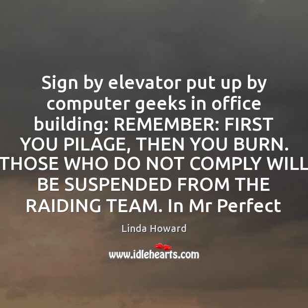 Sign by elevator put up by computer geeks in office building: REMEMBER: Image