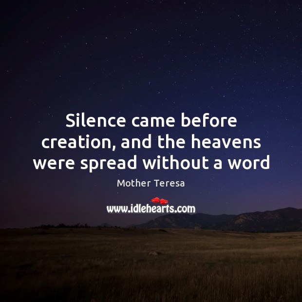 Silence came before creation, and the heavens were spread without a word Image