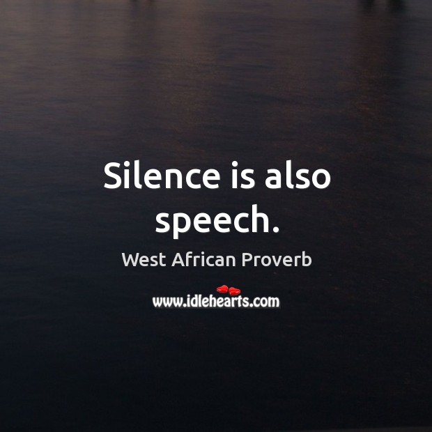 Silence is also speech. Image
