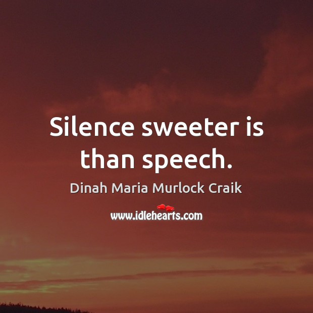 Silence sweeter is than speech. Image