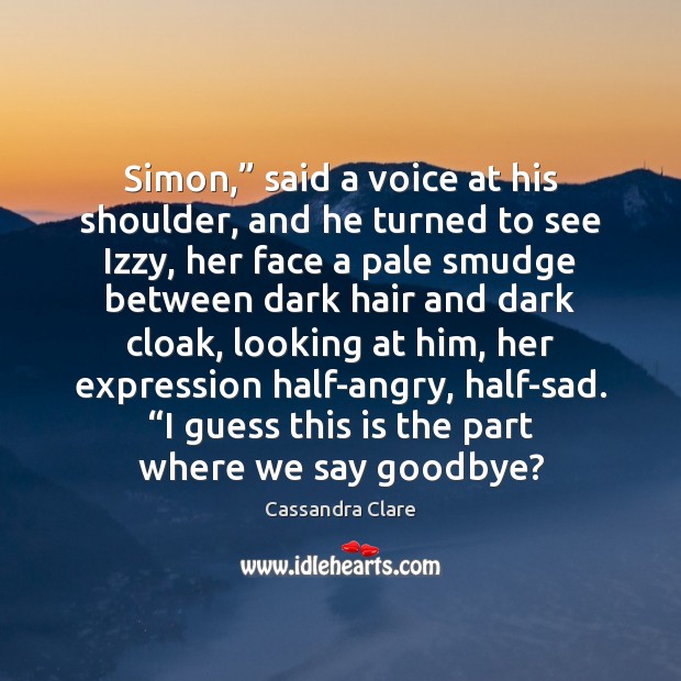 Simon,” said a voice at his shoulder, and he turned to see Image