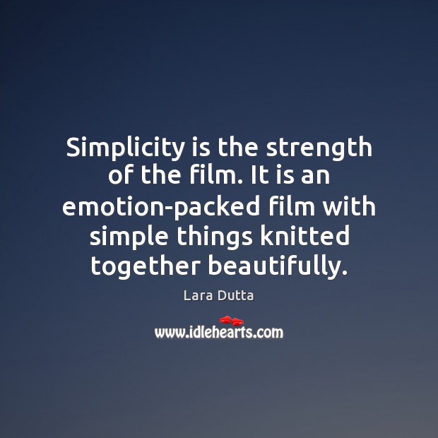 Simplicity is the strength of the film. It is an emotion-packed film Emotion Quotes Image