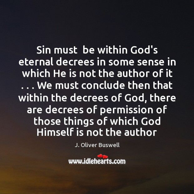 Sin must  be within God’s eternal decrees in some sense in which Image