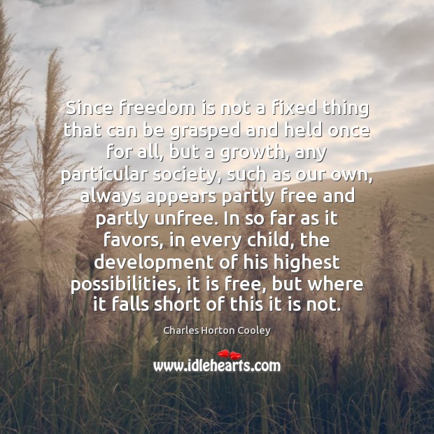 Since freedom is not a fixed thing that can be grasped and Freedom Quotes Image