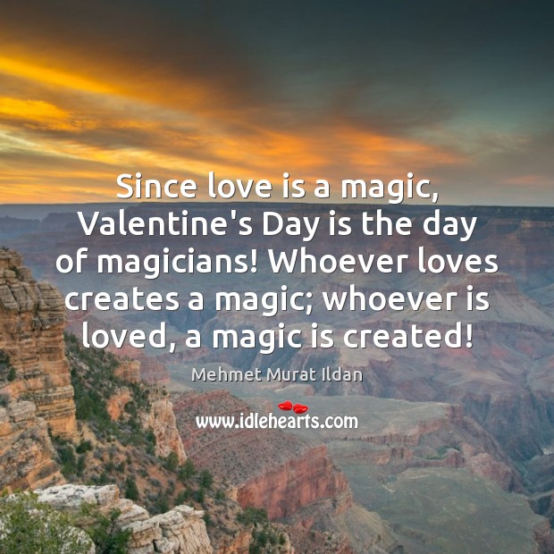 Since love is a magic, Valentine’s Day is the day of magicians! Image